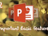 Basic features of PowerPoint
